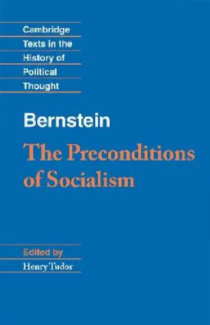 Bernstein: The Preconditions of Socialism by Eduard Bernstein, Henry Tudor