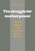The Struggle for Market Power by James Alan Jaffe