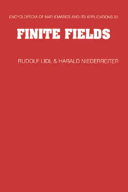 Finite Fields by Rudolf LIDL, G. -C Rota, B. Doran