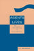 Agents and Lives by S. L. Goldberg