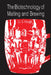 The Biotechnology of Malting and Brewing by James S. Hough