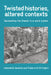 Twisted Histories, Altered Contexts: Representing the Chambri in the World System by Deborah B. Gewertz, Frederick Errington, Frederick K. Errington