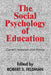 The Social Psychology of Education: Current Research and Theory by Robert S. Feldman, Feldman