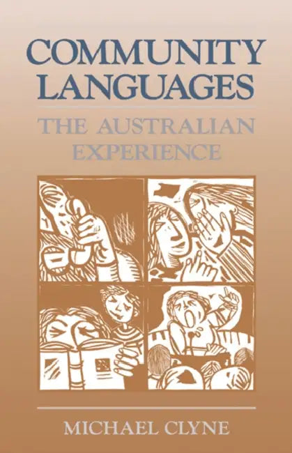 Community Languages: The Australian Experience by Michael G. Clyne, Michael Clyne, Clyne Michael