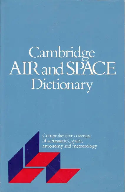 Cambridge Air and Space Dictionary by Peter Walker