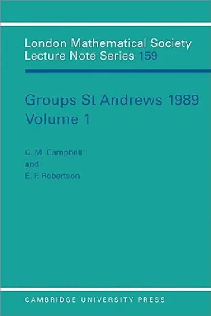 Groups St Andrews 1989 by C. M. Campbell