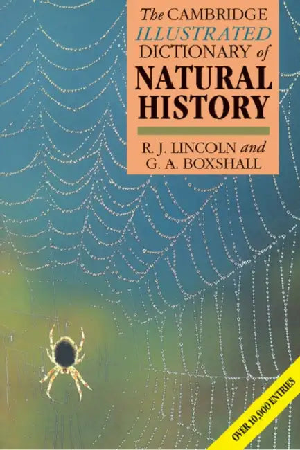 The Cambridge Illustrated Dictionary of Natural History by R. J. Lincoln, G. A. Boxshall, Roberta Smith