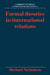 Formal Theories in International Relations by Michael Nicholson, Steve Smith, Thomas J. Biersteker