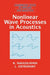 Nonlinear Wave Processes in Acoustics by K. A. Naugolnykh, D. G. Crighton, M. J. Ablowitz