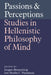 Passions and Perceptions: Studies in Hellenistic Philosophy of Mind by Symposium Hellenisticum, Jacques Brunschwig
