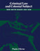 Criminal Law and Colonial Subject by Paula Jane Byrne