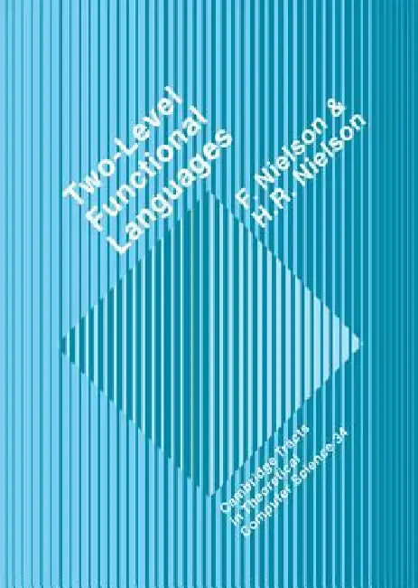 Two-Level Functional Languages by Flemming Nielson, Hanne Riis Nielson