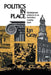 Politics in Place by I. W. Gray, Ian Gray