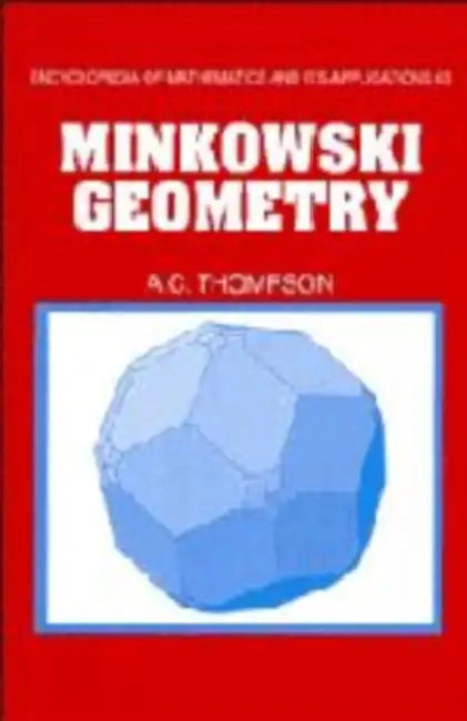Minkowski Geometry by A. C. Thompson, Anthony C. Thompson, G. -C Rota