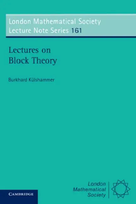 Lectures on Block Theory by Burkhard Kulshammer
