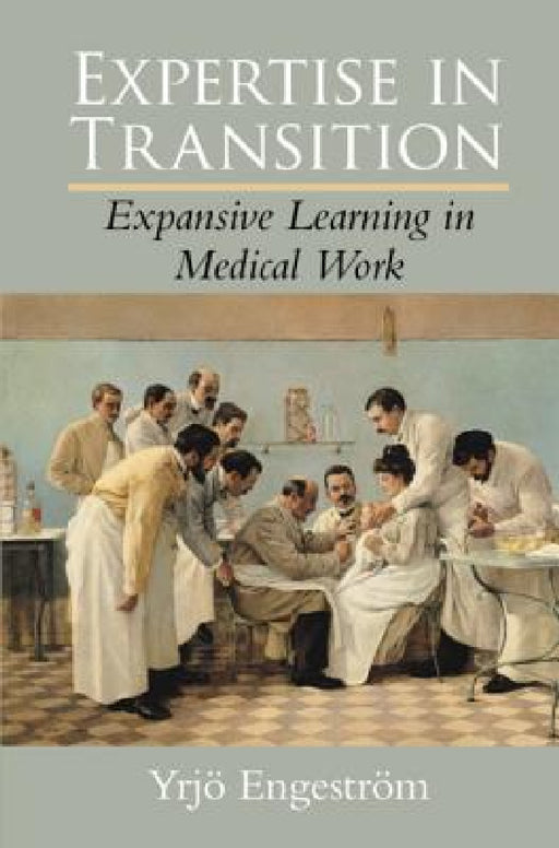 Expertise in Transition by Yrjö Engeström
