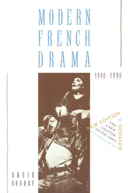 Modern French Drama 1940 1990 by David Bradby