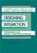 Designing Interaction: Psychology at the Human-Computer Interface by John Millar Carroll