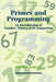 Primes and Programming: An Introduction to Number Theory with Computing by Peter J. Giblin