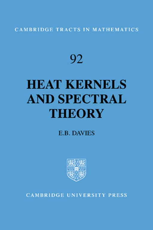 Heat Kernels and Spectral Theory by Davies, E. B.