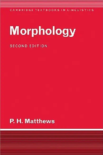 Morphology by P. H. Matthews