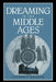 Dreaming in the Middle Ages by Steven F. Kruger, Kruger Steven F., Alastair Minnis