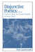 Disjunctive Poetics: From Gertrude Stein and Louis Zukofsky to Susan Howe by Peter Quartermain, Albert Gelpi, Ross Posnock