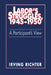 Labor's Struggles, 1945 1950: A Participant's View by Irving Richter, David Montgomery