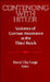 Contending With Hitler: Varieties of German Resistance in the Third Reich by David Clay Large