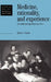 Medicine, Rationality and Experience: An Anthropological Perspective by Byron Good