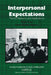 Interpersonal Expectations: Theory, Research and Applications by Peter David Blanck, Keith Oatley, Antony Manstead