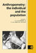 Anthropometry: The Individual and the Population by Stanley J. Ulijaszek, C. G. Nicholas Mascie-Taylor, R. a. Foley