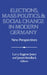 Elections, Mass Politics and Social Change in Modern Germany: New Perspectives by Larry Eugene Jones, James N. Retallack, David Lazar