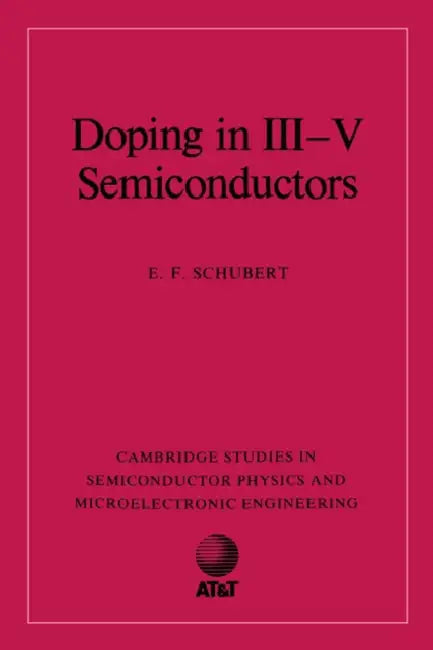 Doping in III-V Semiconductors by E. Fred Schubert, Schubert E. F., Haroon Ahmad