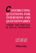 Constructing Questions for Interviews and Questionnaires by William H. Foddy