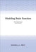 Modelling Brain Function: The World of Attractor Neural Networks by Daniel J. Amit