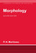 Morphology by P. H. Matthews, Peter H. Matthews, S. R. Anderson