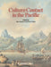 Culture Contact in the Pacific: Essays on Contact, Encounter and Response by Max Quanchi, Ron Adams