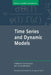 Time Series and Dynamic Models by Christian Gourieroux, Alain Monfort, Giampaolo Gallo