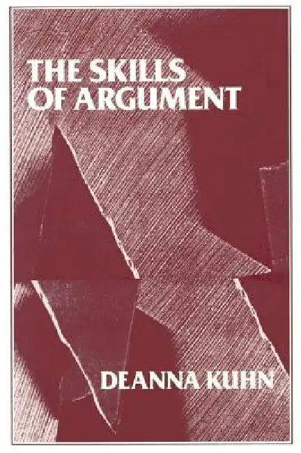 The Skills of Argument by Deanna Kuhn