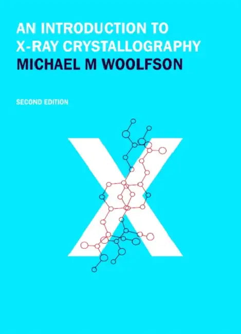 An Introduction to X-Ray Crystallography by Michael M. Woolfson