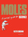 Moles: A Survival Guide by Keith Brown