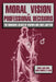 Moral Vision and Professional Decisions: The Changing Values of Women and Men Lawyers by Rand Jack, Dana Crowley Jack