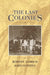The Last Colonies by Robert Aldrich, John Connell