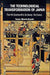 The Technological Transformation of Japan: From the Seventeenth to the Twenty-First Century by Tessa Morris-Suzuki