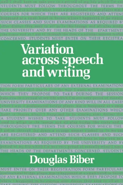 Variation Across Speech and Writing by Douglas Biber