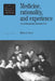 Medicine, Rationality and Experience: An Anthropological Perspective by Byron J. Good, Good