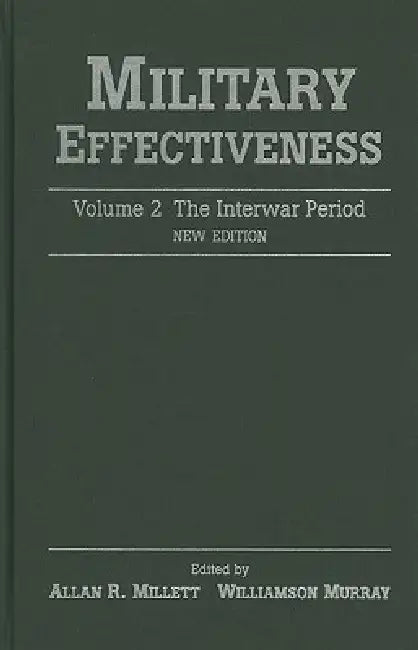 The Interwar Period by Allan R. Millett, Williamson Murray