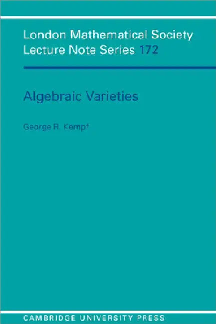 Algebraic Varieties by George R. Kempf