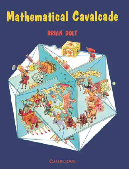 Mathematical Cavalcade by Brian Bolt